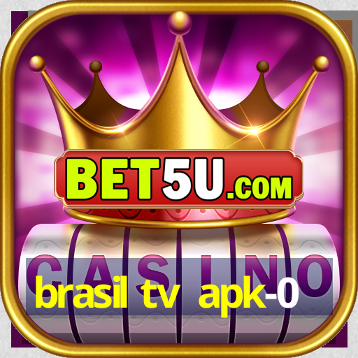 brasil tv apk